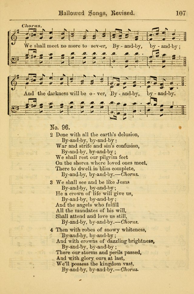 Hallowed Songs: for prayer and social meetings, containing hymns and tunes, carefully selected from all sources, both old and new, and are of the most spiritual..(Newly Revised) page 107