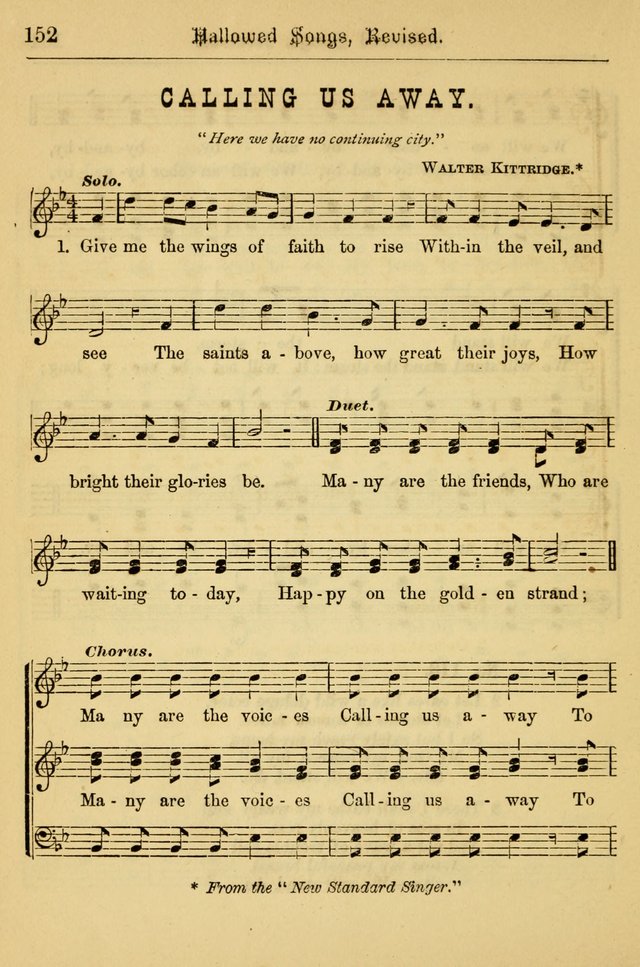 Hallowed Songs: for prayer and social meetings, containing hymns and tunes, carefully selected from all sources, both old and new, and are of the most spiritual..(Newly Revised) page 152