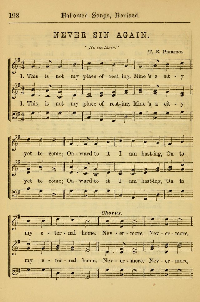 Hallowed Songs: for prayer and social meetings, containing hymns and tunes, carefully selected from all sources, both old and new, and are of the most spiritual..(Newly Revised) page 198