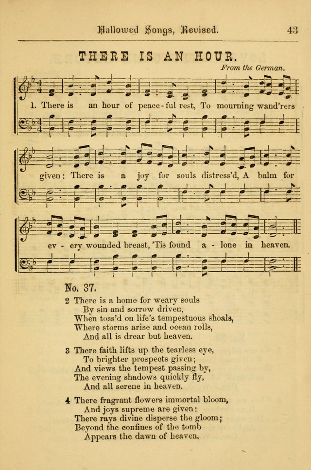 Hallowed Songs: for prayer and social meetings, containing hymns and tunes, carefully selected from all sources, both old and new, and are of the most spiritual..(Newly Revised) page 43