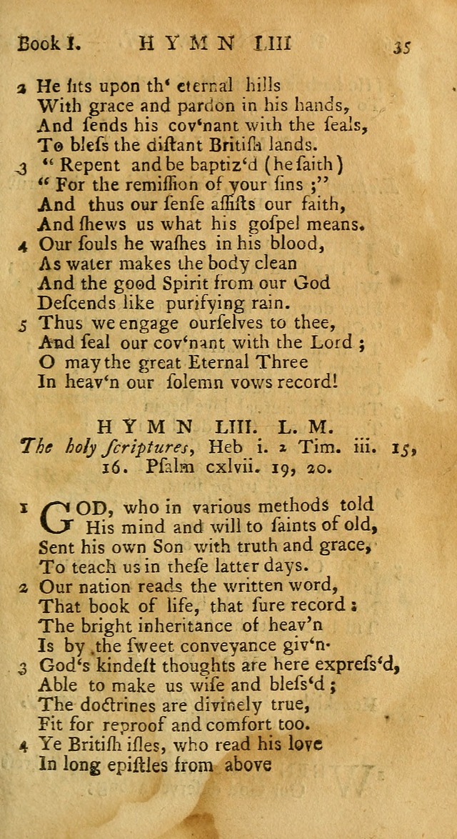 Hymns and Spiritual Songs, in Three Books: I. collected from the scriptures, II. composed on divine subjects, III. prepared for the Lord