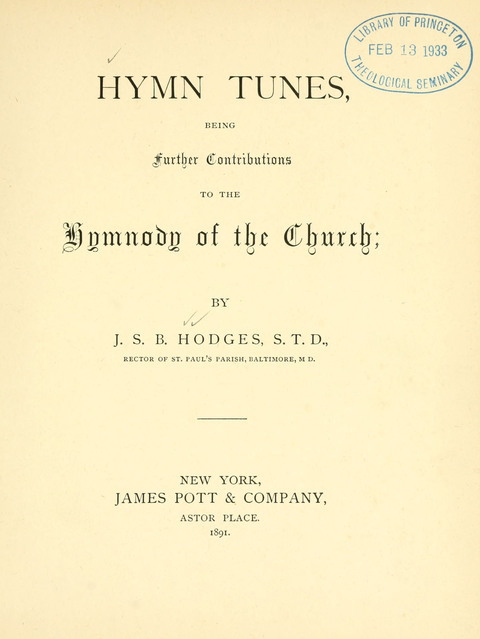 Hymn Tunes: being further contributions to the hymnody of the church page 3