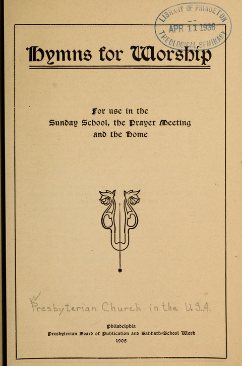 Hymns for Worship: for Use in the Sunday School, the Prayer Meeting and Home page iv