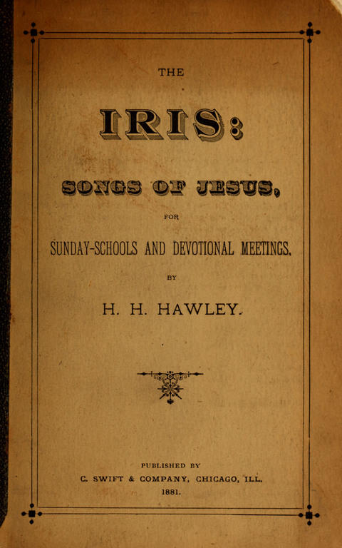 The Iris: Songs of Jesus, for Sunday-schools and devotional meetings page cover