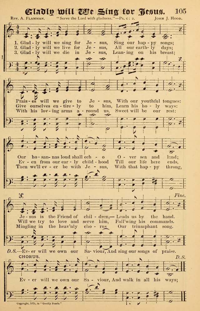 Junior Songs: a collection of sacred hymns and songs; for use in meetings of junior societies, Sunday Schools, etc. page 105