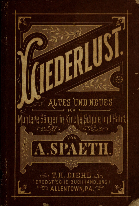 Liederlust: Altes und Neues für Muntere Sänger in Kirche, Schule und Haus page cover