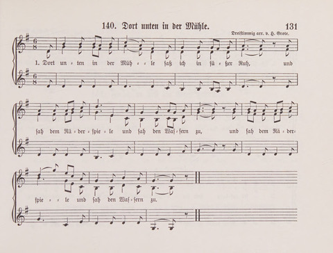 Lieder-Perlen: Eine Sammlung von Liedern geistlichen und gemischten Inhalts, theils in deutscher, theils in englischer Sprache, nebt einer Anzahl Spiellieder, ein-, zwei- und dreistimmig (mit Anhang) page 131