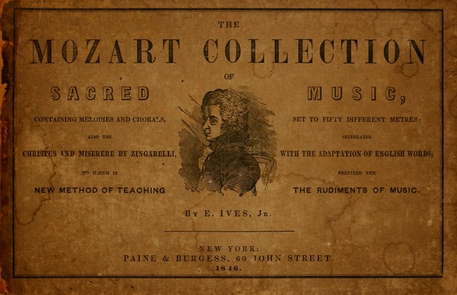 The Mozart Collection of Sacred Music: containing melodies, chorals, anthems and chants, harmonized in four parts; together with the celebrated Christus and Miserere by ZIngarelli page i