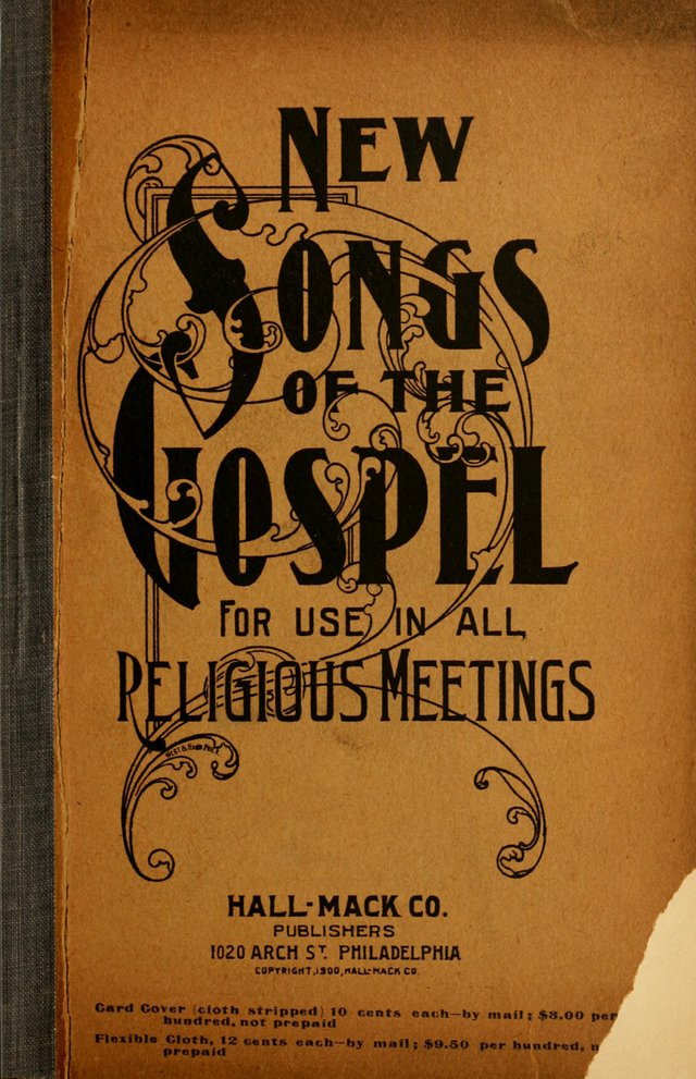 New Songs of the Gospel: for use in all religious meetings page i