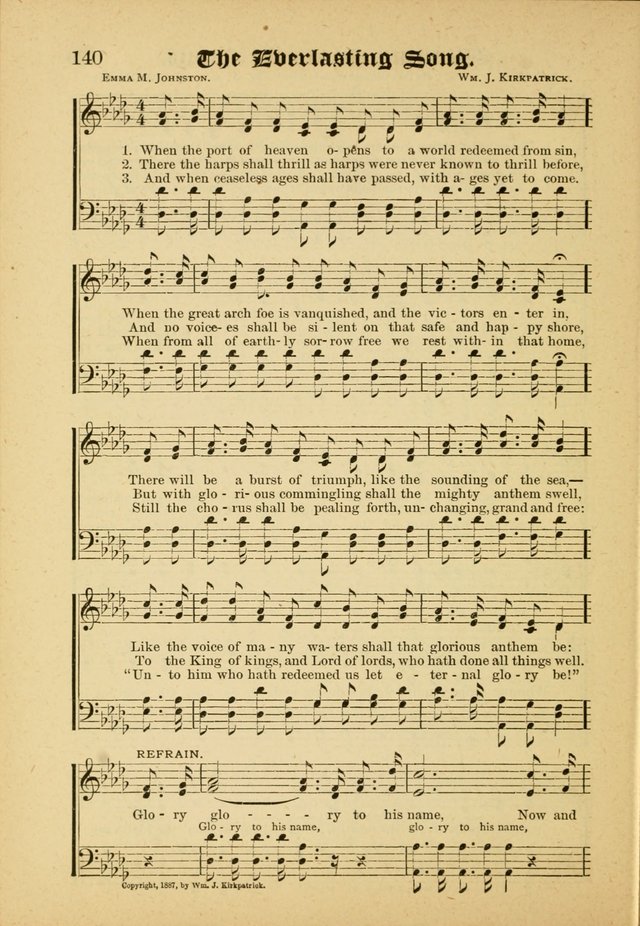 Our Praise in Song: a collection of hymns and sacred melodies, adapted for use by Sunday schools, Endeavor societies, Epworth Leagues, evangelists, pastors, choristers, etc. page 140