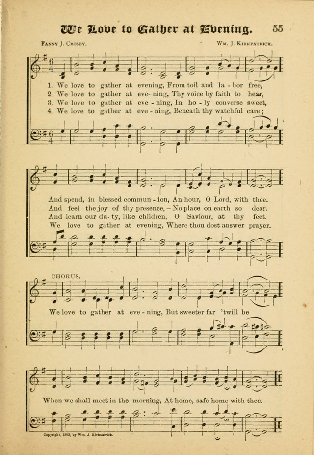 Our Praise in Song: a collection of hymns and sacred melodies, adapted for use by Sunday schools, Endeavor societies, Epworth Leagues, evangelists, pastors, choristers, etc. page 55