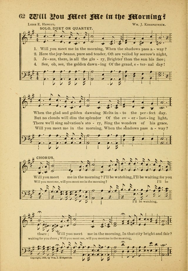 Our Praise in Song: a collection of hymns and sacred melodies, adapted for use by Sunday schools, Endeavor societies, Epworth Leagues, evangelists, pastors, choristers, etc. page 62