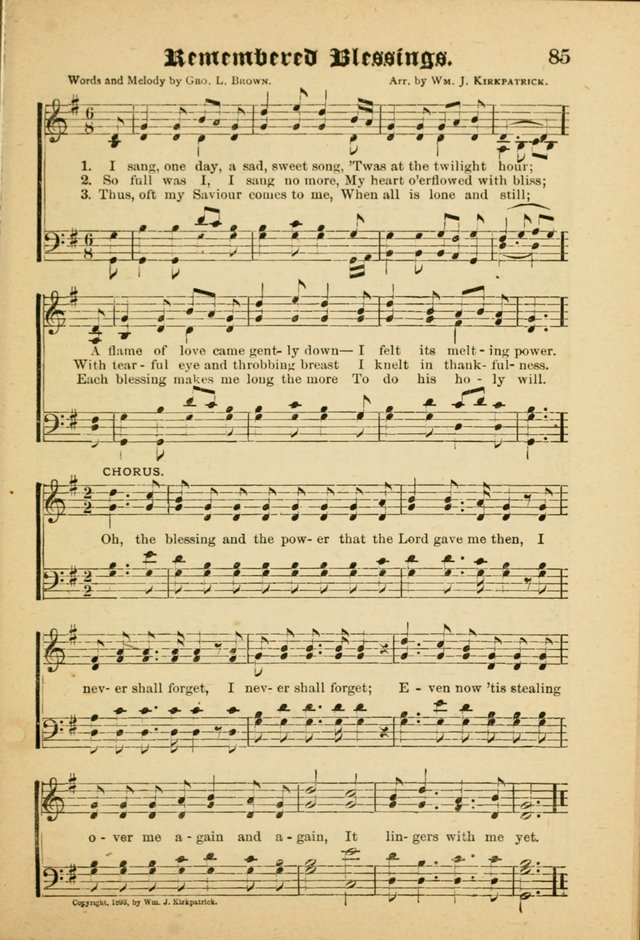 Our Praise in Song: a collection of hymns and sacred melodies, adapted for use by Sunday schools, Endeavor societies, Epworth Leagues, evangelists, pastors, choristers, etc. page 85