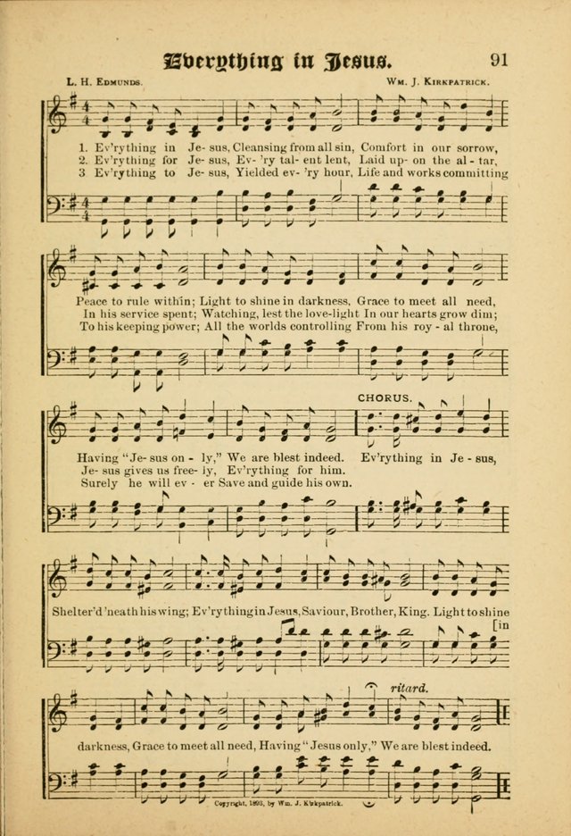 Our Praise in Song: a collection of hymns and sacred melodies, adapted for use by Sunday schools, Endeavor societies, Epworth Leagues, evangelists, pastors, choristers, etc. page 91