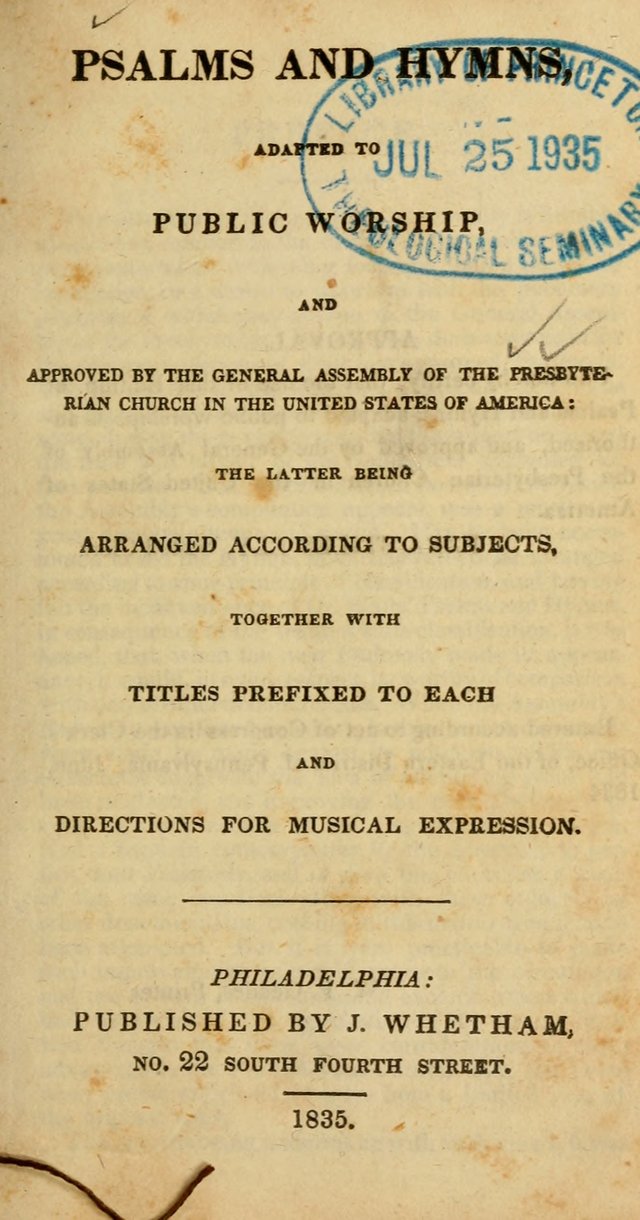 Psalms and Hymns, Adapted to Public Worship: and approved by the General Assembly of the Presbyterian Church in the United States of America: the latter being arranged according to subjects... page 1