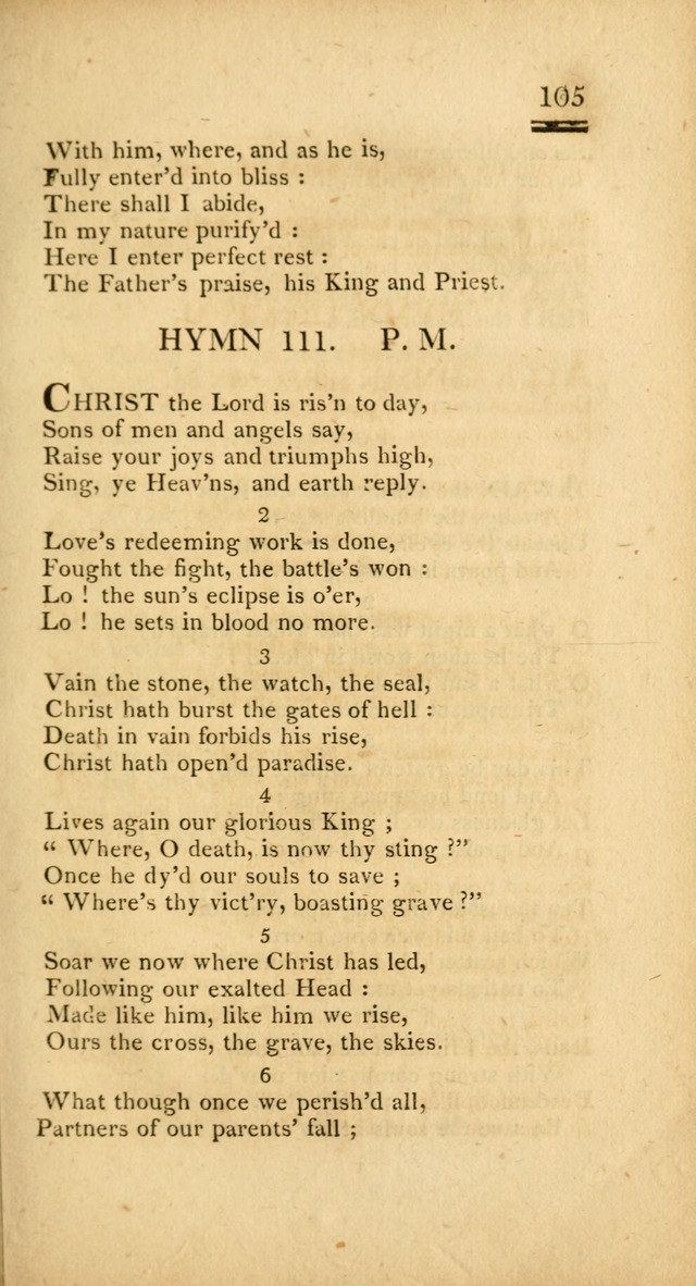 Psalms, Hymns and Spiritual Songs: selected and designed for the use of  the church universal, in public and private devotion; with an appendix, containing the original hymns omitted in the last ed. page 107