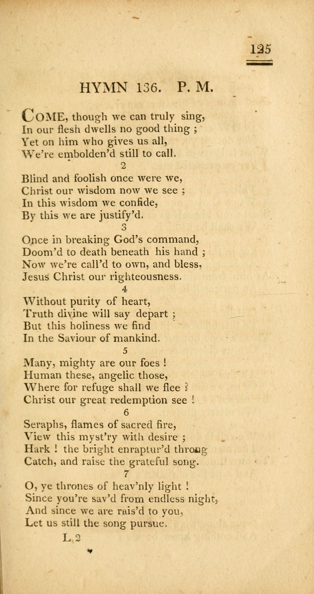 Psalms, Hymns and Spiritual Songs: selected and designed for the use of  the church universal, in public and private devotion; with an appendix, containing the original hymns omitted in the last ed. page 127