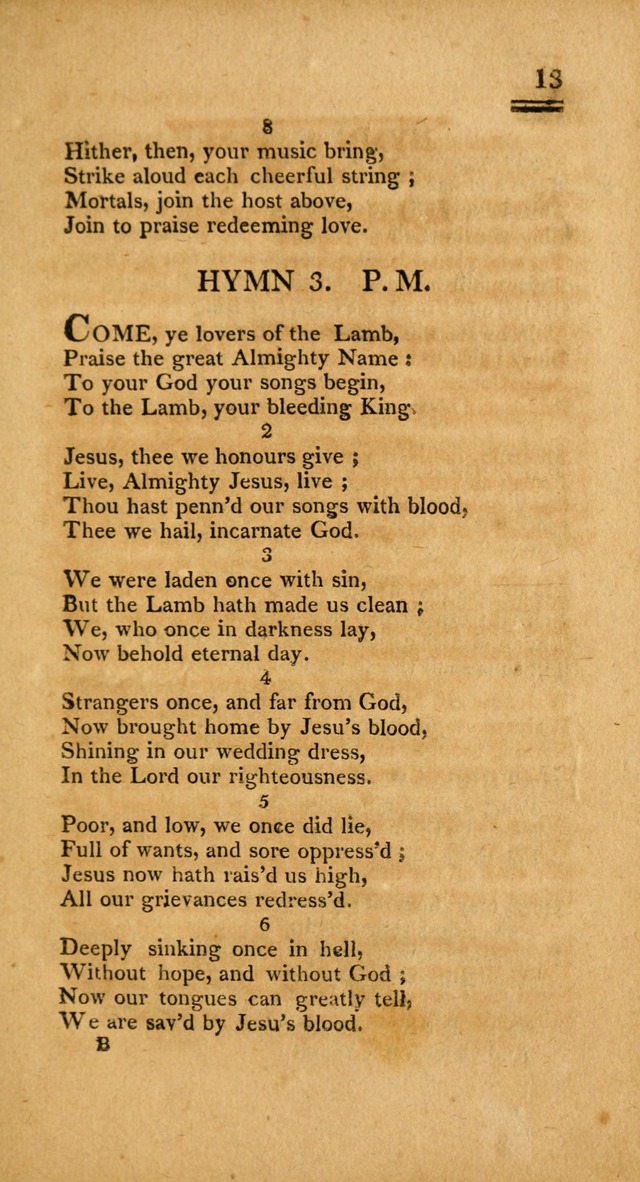 Psalms, Hymns and Spiritual Songs: selected and designed for the use of  the church universal, in public and private devotion; with an appendix, containing the original hymns omitted in the last ed. page 13