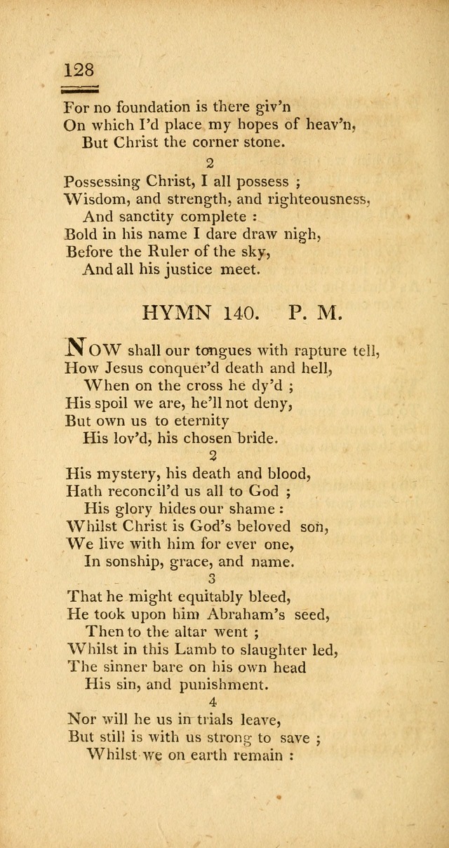 Psalms, Hymns and Spiritual Songs: selected and designed for the use of  the church universal, in public and private devotion; with an appendix, containing the original hymns omitted in the last ed. page 130