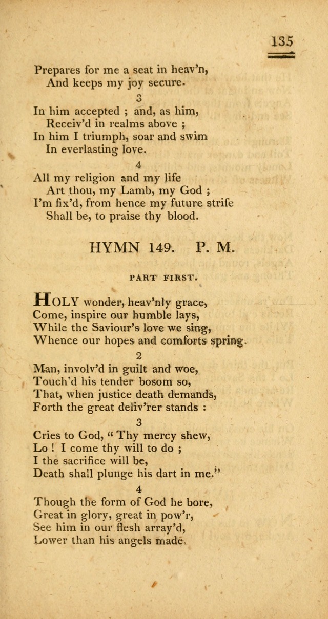 Psalms, Hymns and Spiritual Songs: selected and designed for the use of  the church universal, in public and private devotion; with an appendix, containing the original hymns omitted in the last ed. page 137