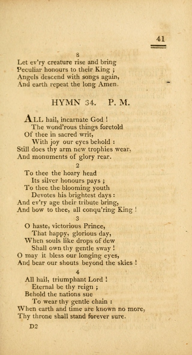 Psalms, Hymns and Spiritual Songs: selected and designed for the use of  the church universal, in public and private devotion; with an appendix, containing the original hymns omitted in the last ed. page 41