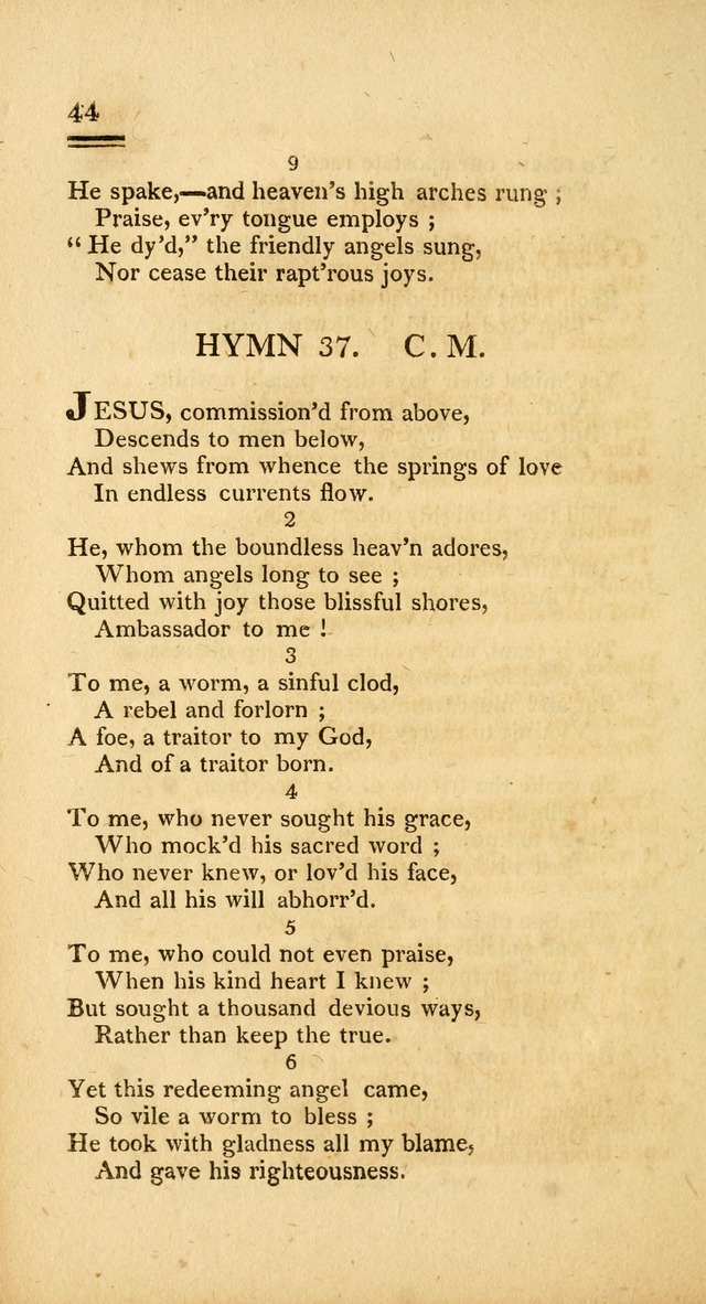 Psalms, Hymns and Spiritual Songs: selected and designed for the use of  the church universal, in public and private devotion; with an appendix, containing the original hymns omitted in the last ed. page 44