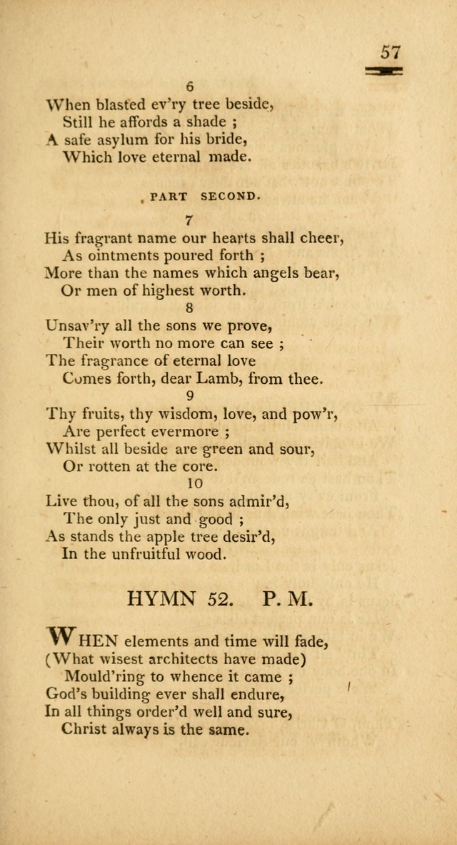 Psalms, Hymns and Spiritual Songs: selected and designed for the use of  the church universal, in public and private devotion; with an appendix, containing the original hymns omitted in the last ed. page 57