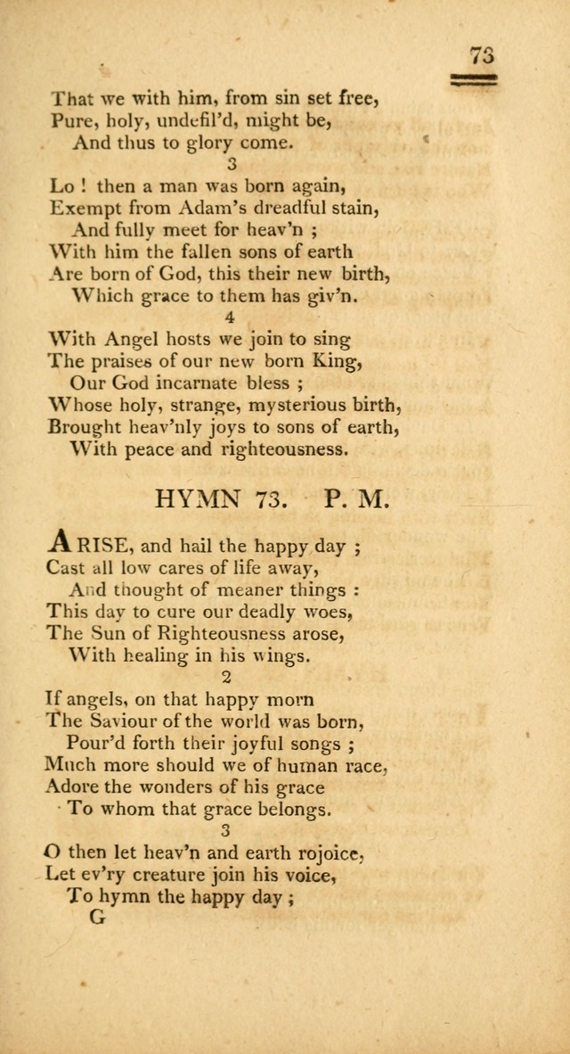 Psalms, Hymns and Spiritual Songs: selected and designed for the use of  the church universal, in public and private devotion; with an appendix, containing the original hymns omitted in the last ed. page 73