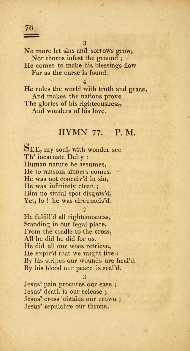 Psalms, Hymns and Spiritual Songs: selected and designed for the use of  the church universal, in public and private devotion; with an appendix, containing the original hymns omitted in the last ed. page 76