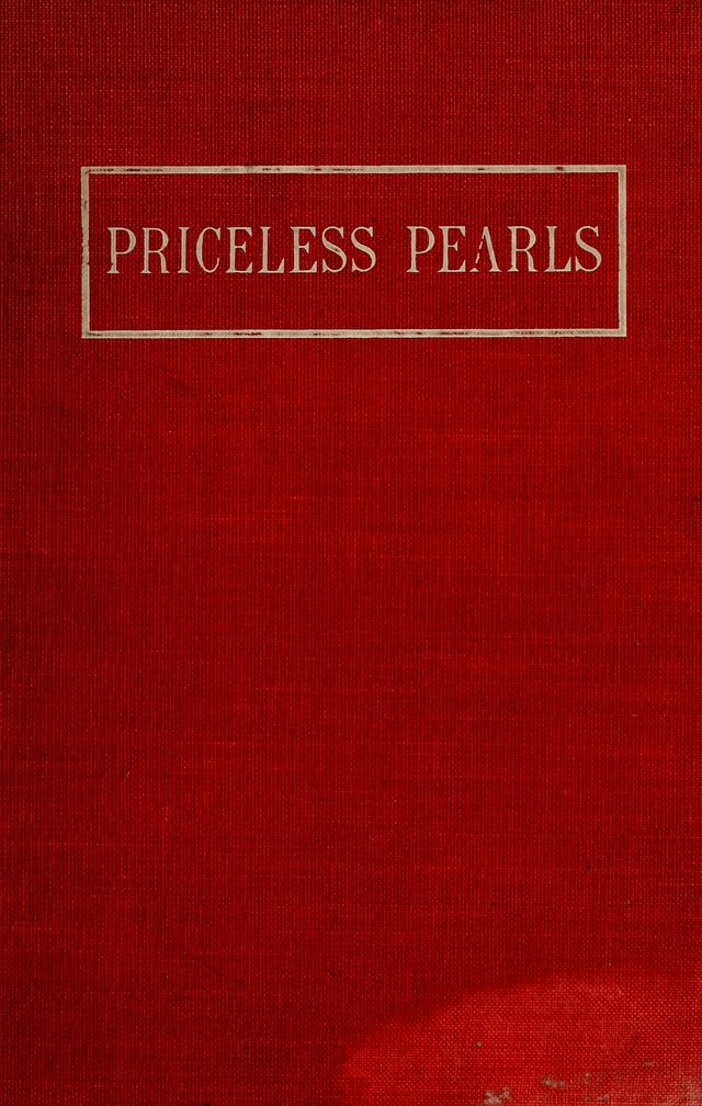 Priceless Pearls: a collection of new sacred songs for the church, Sunday-school, young people