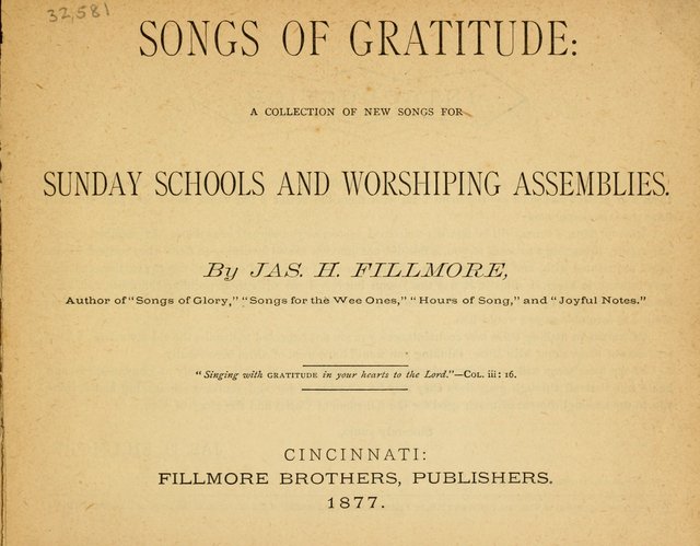 Songs of Gratitude: a Collection of New Songs for Sunday Schools and  worshiping assemblies     Worshiping Assemblies page 1