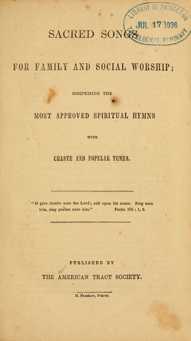 Sacred Songs for Family and Social Worship: comprising the most approved spiritual hymns with chaste and popular tunes page 1