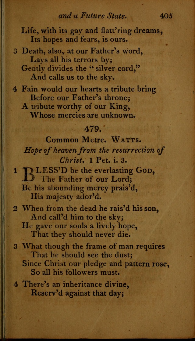 A Selection of Sacred Poetry: consisting of psalms and hymns, from Watts, Doddridge, Merrick, Scott, Cowper, Barbauld, Steele ...compiled for  the use of the Unitarian Church in Philadelphia page 405