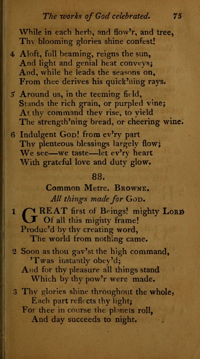 A Selection of Sacred Poetry: consisting of psalms and hymns, from Watts, Doddridge, Merrick, Scott, Cowper, Barbauld, Steele ...compiled for  the use of the Unitarian Church in Philadelphia page 75