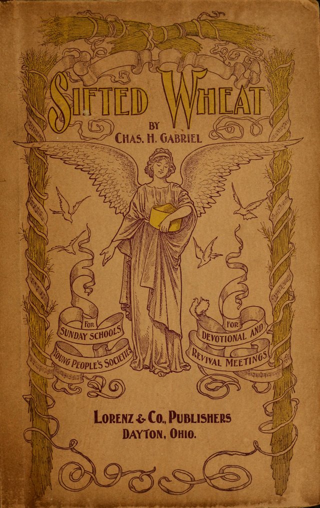 Sifted Wheat: a collection of songs for Sunday schools, young people