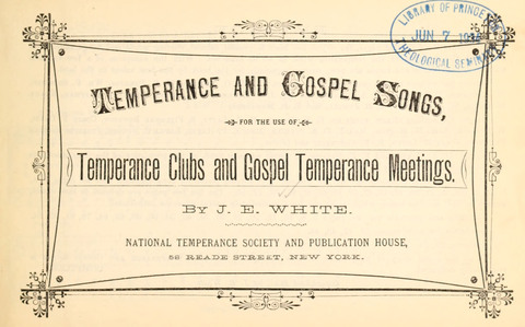 Temperance and Gospel Songs: for the use of Temperance Clubs and Gospel Temperance Meetings page 1