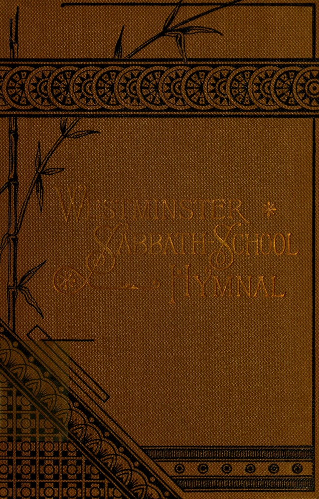 Westminster Sabbath School Hymnal, a collection of hymns and tunes for use in sabbath-schools and social meetings page i